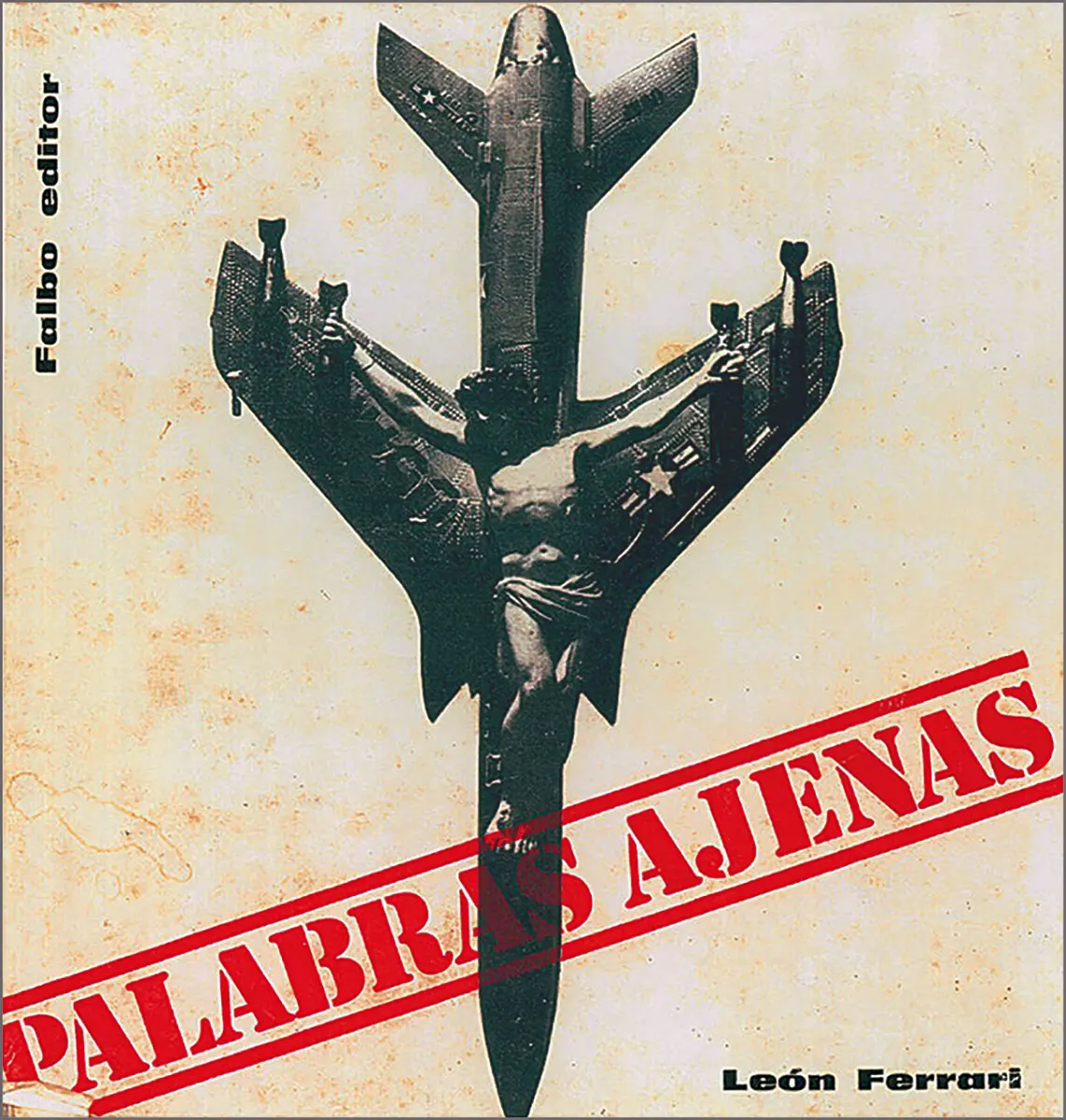 Exposición: León Ferrari y la retórica en tiempos de guerra — imagen 1