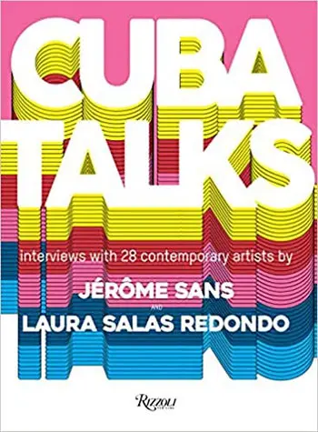 Cuba habla. Entrevistas con 28 artistas contemporáneos