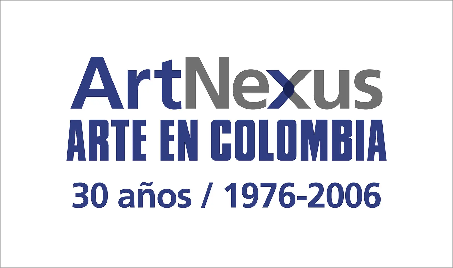 ArtNexus/Arte en Colombia 30 Años