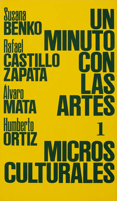 Un minuto con las artes. Micros culturales Tomo I