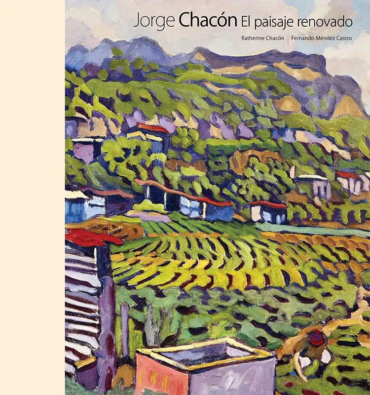 Jorge Chacón. El paisaje renovado