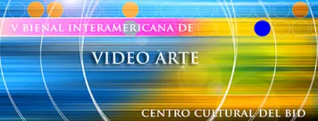 V Bienal Interamericana de Videoarte