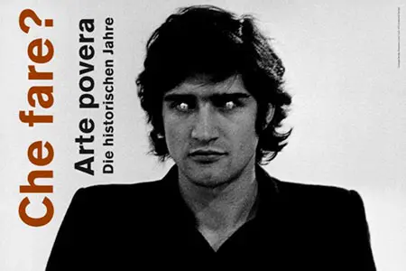 "Che fare? Arte Povera. The historic years" en Kunstmuseum Liechtenstein