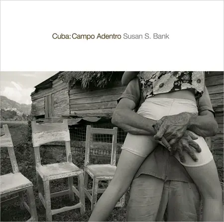 Cuba: Campo Adentro de Susan S. Bank