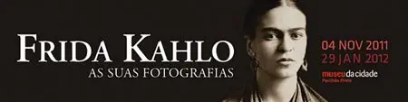 "Frida Kahlo - As Suas Fotografías"